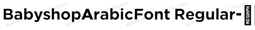 BabyshopArabicFont Regular字体转换